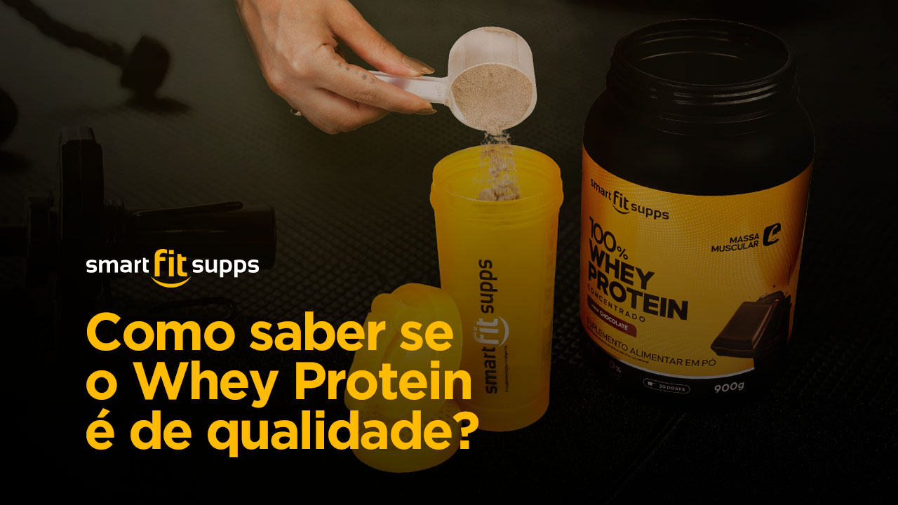 como saber se o Whey Protein é de qualidade